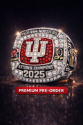 Pre-Order: 2025 Indiana Hoosiers National Championship Ring - Premium Legacy Series